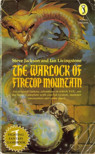 Cover of The Warlock of Firetop Mountain by Steve Jackson and Ian Livingstone